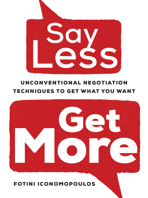 Title details for Say Less, Get More by Fotini Iconomopoulos - Available